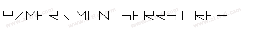 YZMFRQ Montserrat Re字体转换
